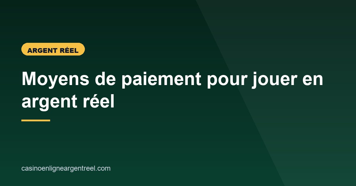 Illustration de l'article consacré aux moyens de paiement en argent réel